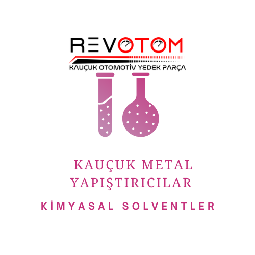 Kauçuk-Metal Yapıştırıcılar ve Kimyasal Solventler